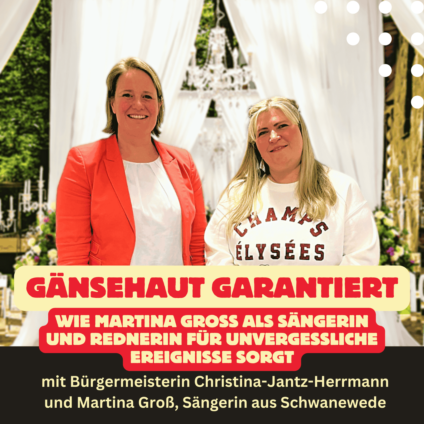 Folge 35: Gänsehaut garantiert - wie Martina Groß als Sängerin und Rednerin für unvergessliche Ereignisse sorgt