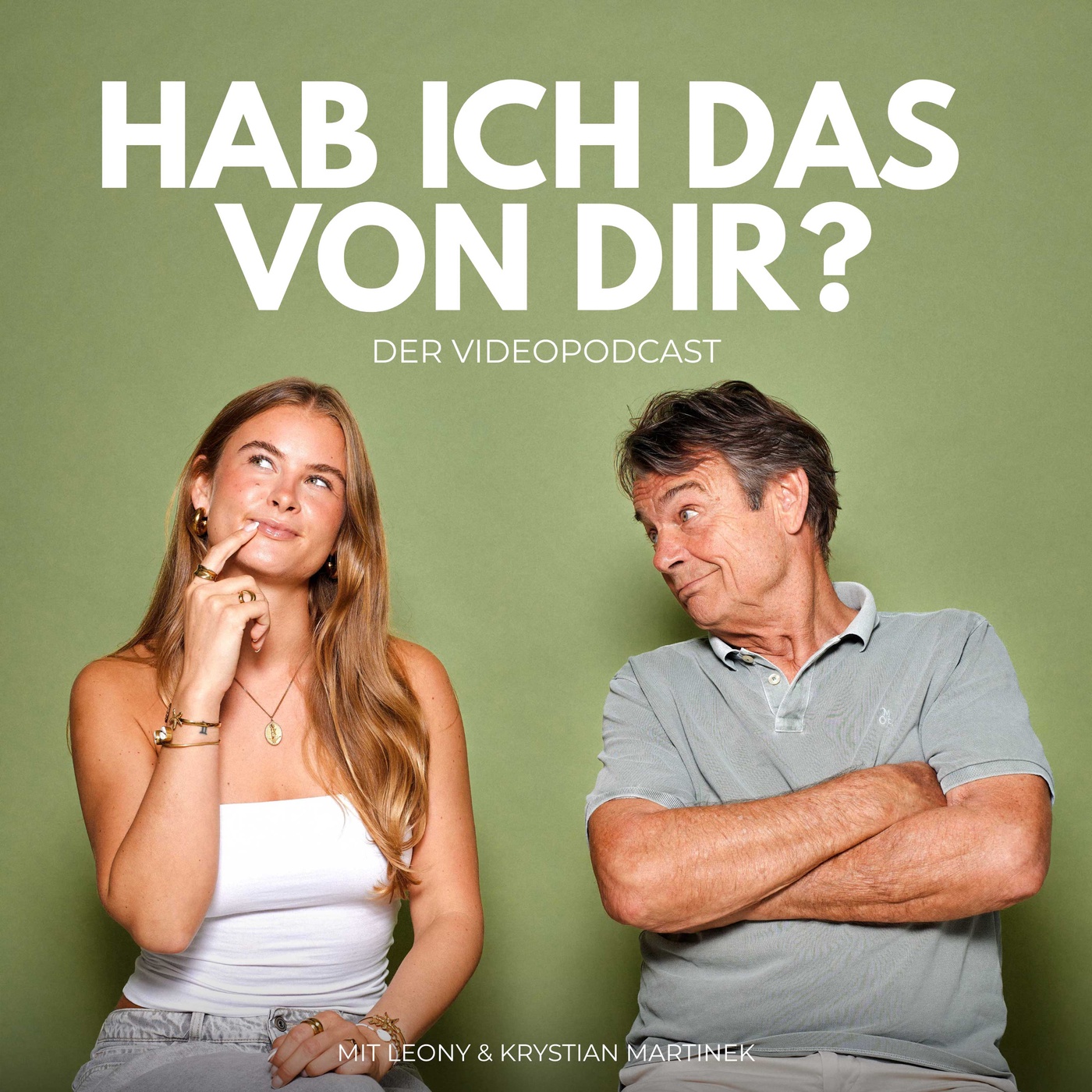 HAB ICH DAS VON DIR?