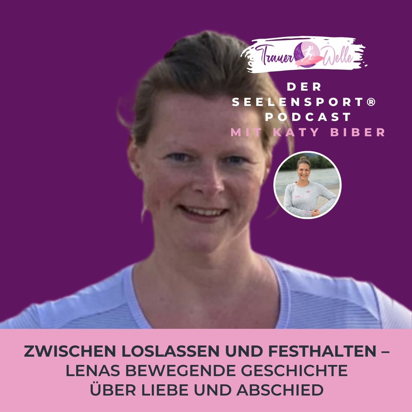 #116 Zwischen Loslassen und Festhalten – Lenas bewegende Geschichte über Liebe und Abschied