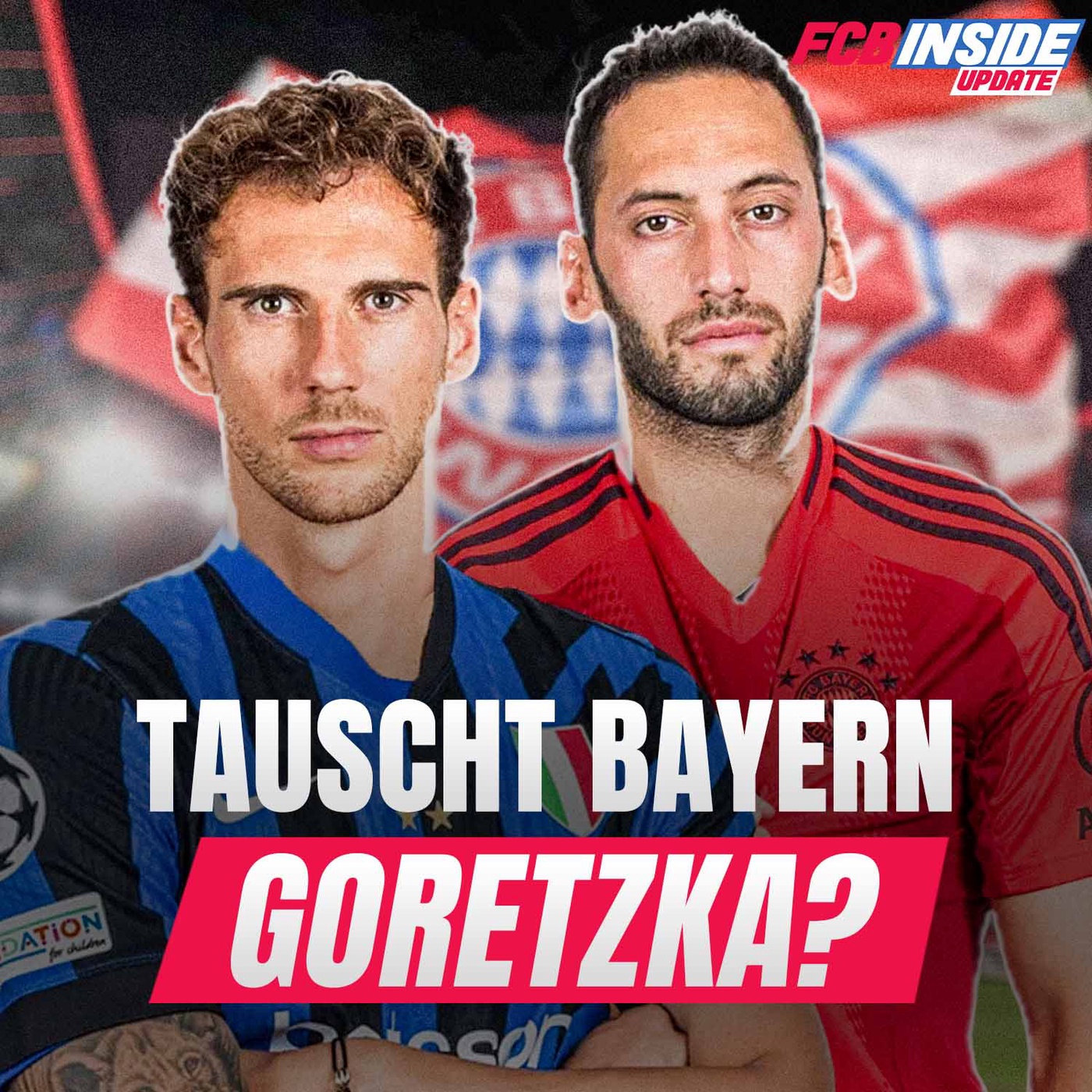 UPDATE | Überraschungsdeal: Tauscht Bayern Goretzka gegen Calhanoglu?