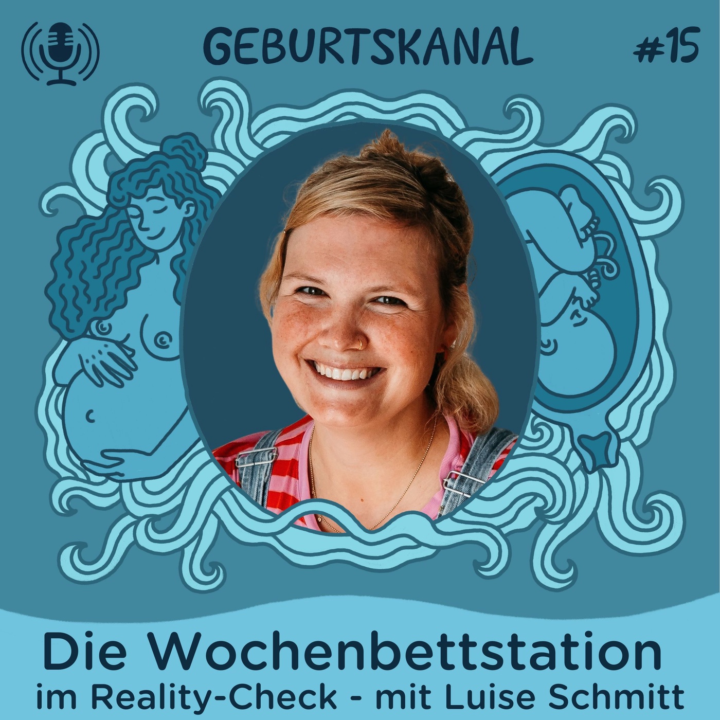 #15 Die Wochenbettstation im Reality-Check - mit Luise Schmitt