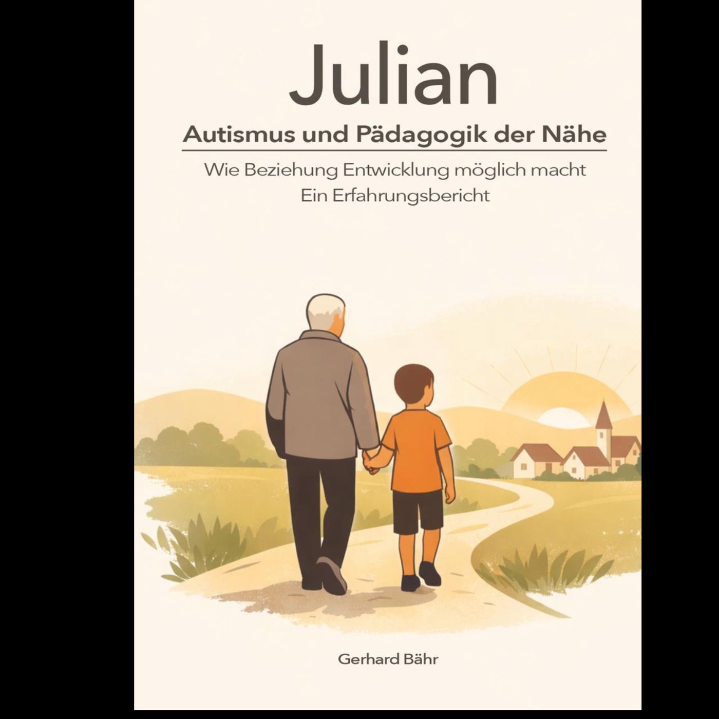 Julian- Pädagogik der Nähe