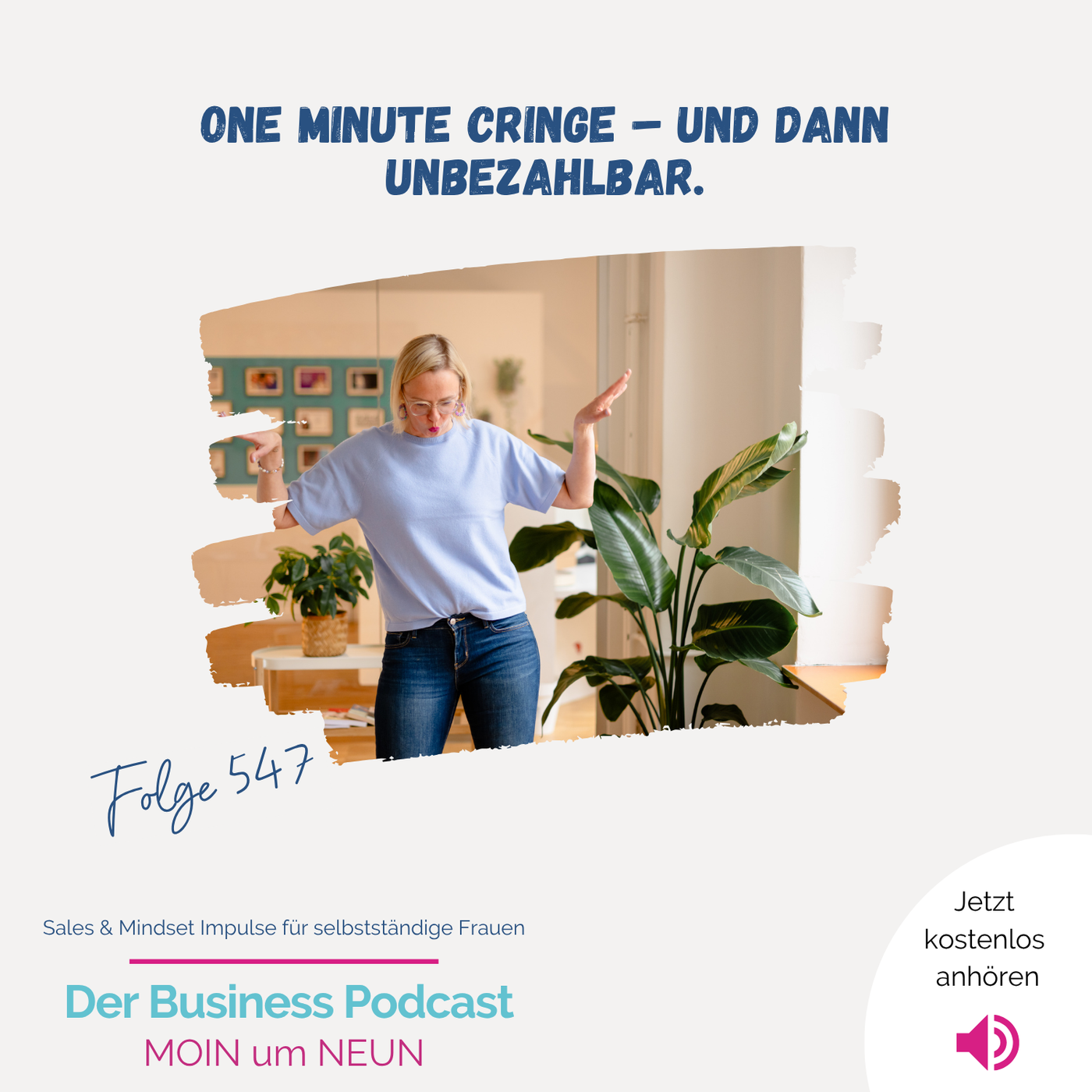 One Minute Cringe – und dann unbezahlbar: So holst du dir Testimonials, die wirklich verkaufen (#547)