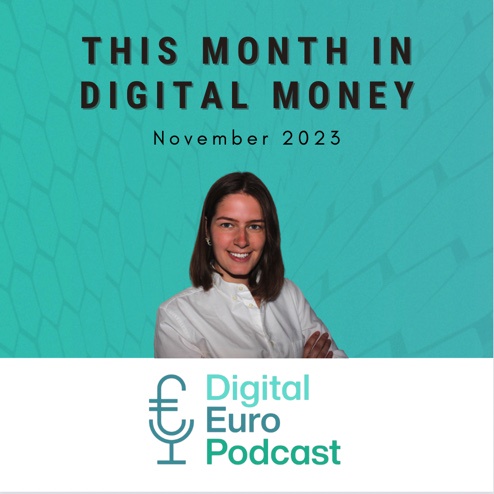 Episode 59: This Month in Digital Money – News Digest November 2023