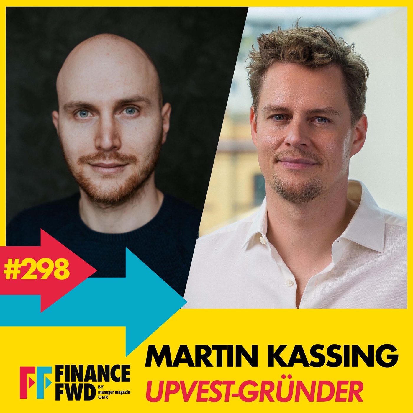FFWD #298 mit Upvest-Gründer Martin Kassing
