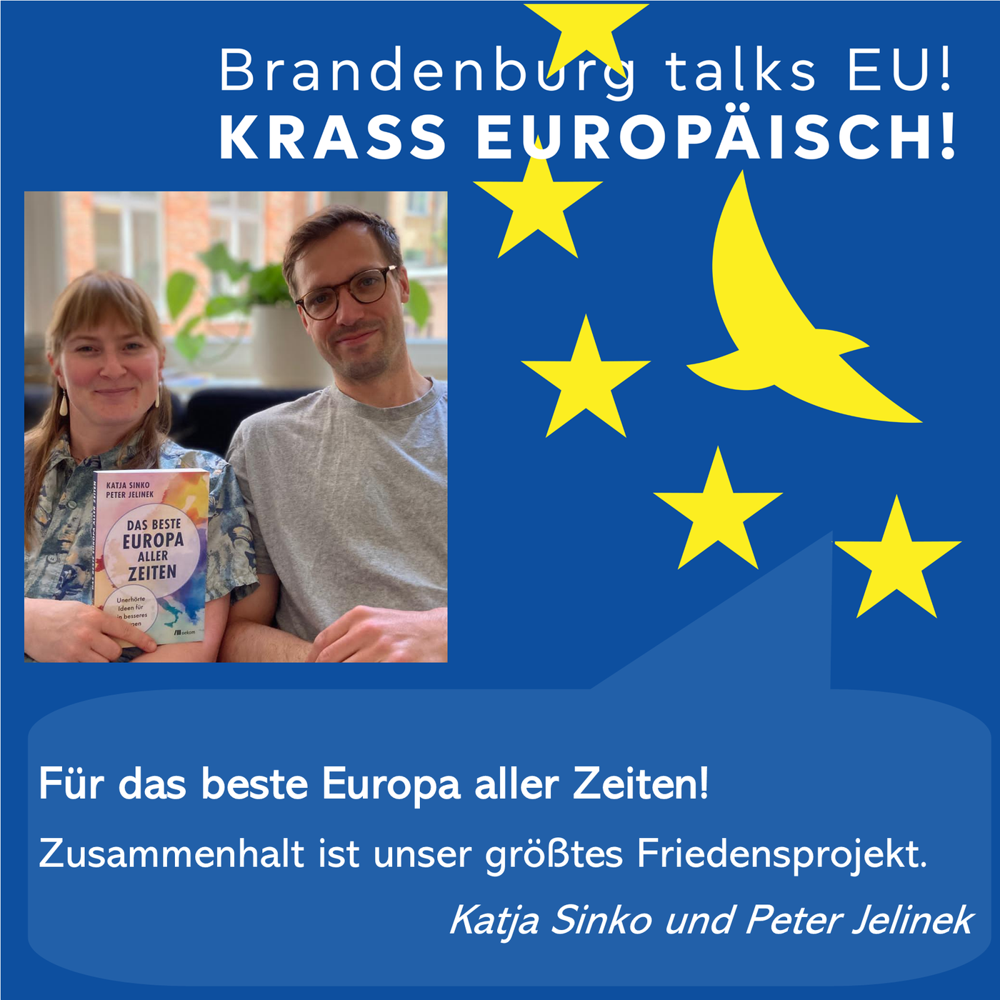 Für das beste Europa aller Zeiten