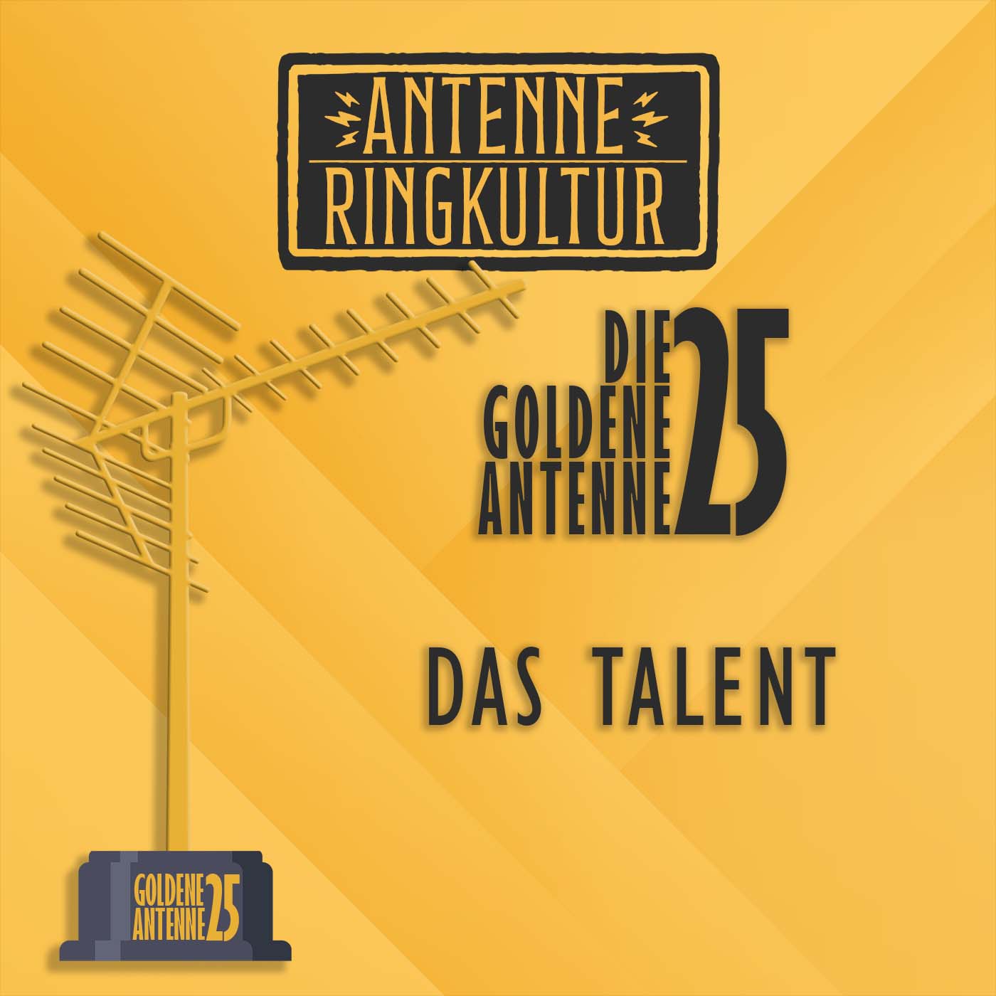 Antenne Ringkultur [Ausgabe 48.1]: Die goldene Antenne 2025 