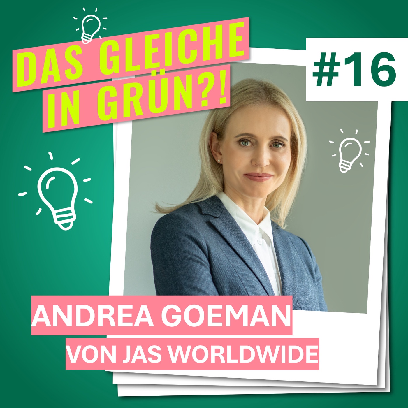 #16 mit Andrea Goeman von JAS Worldwide über rechtliche Rahmenbedingungen, strategische Ziele und Neustarts