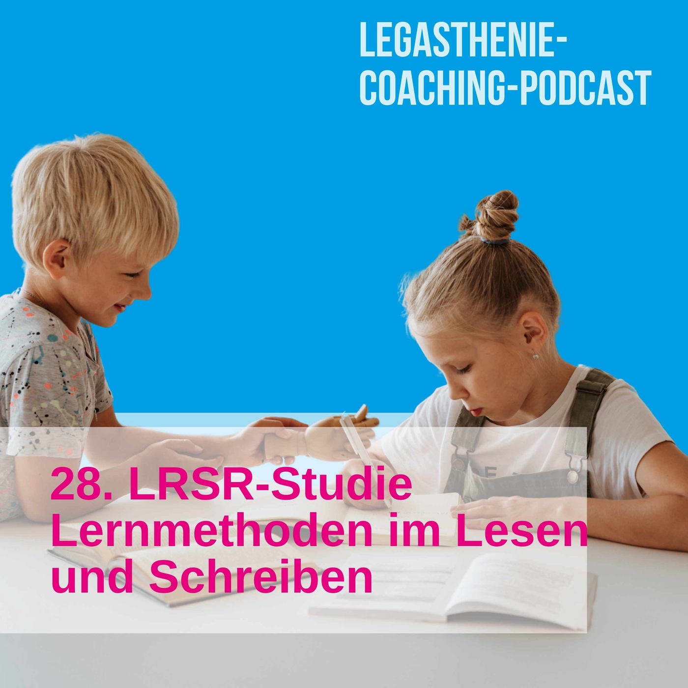 28. LRS-Studie: Lernmethoden im Lesen und Schreiben