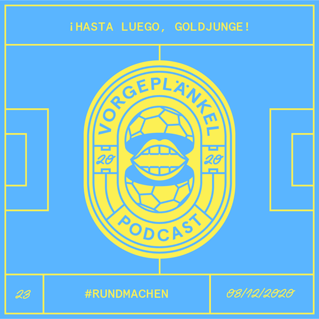 23 - Hasta Luego, Goldjunge!