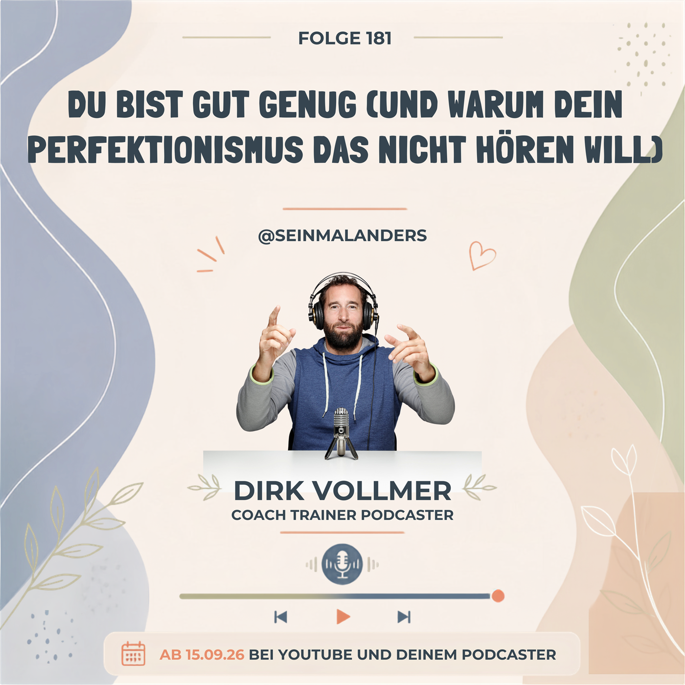Du bist gut genug (und warum dein Perfektionismus das nicht hören will)