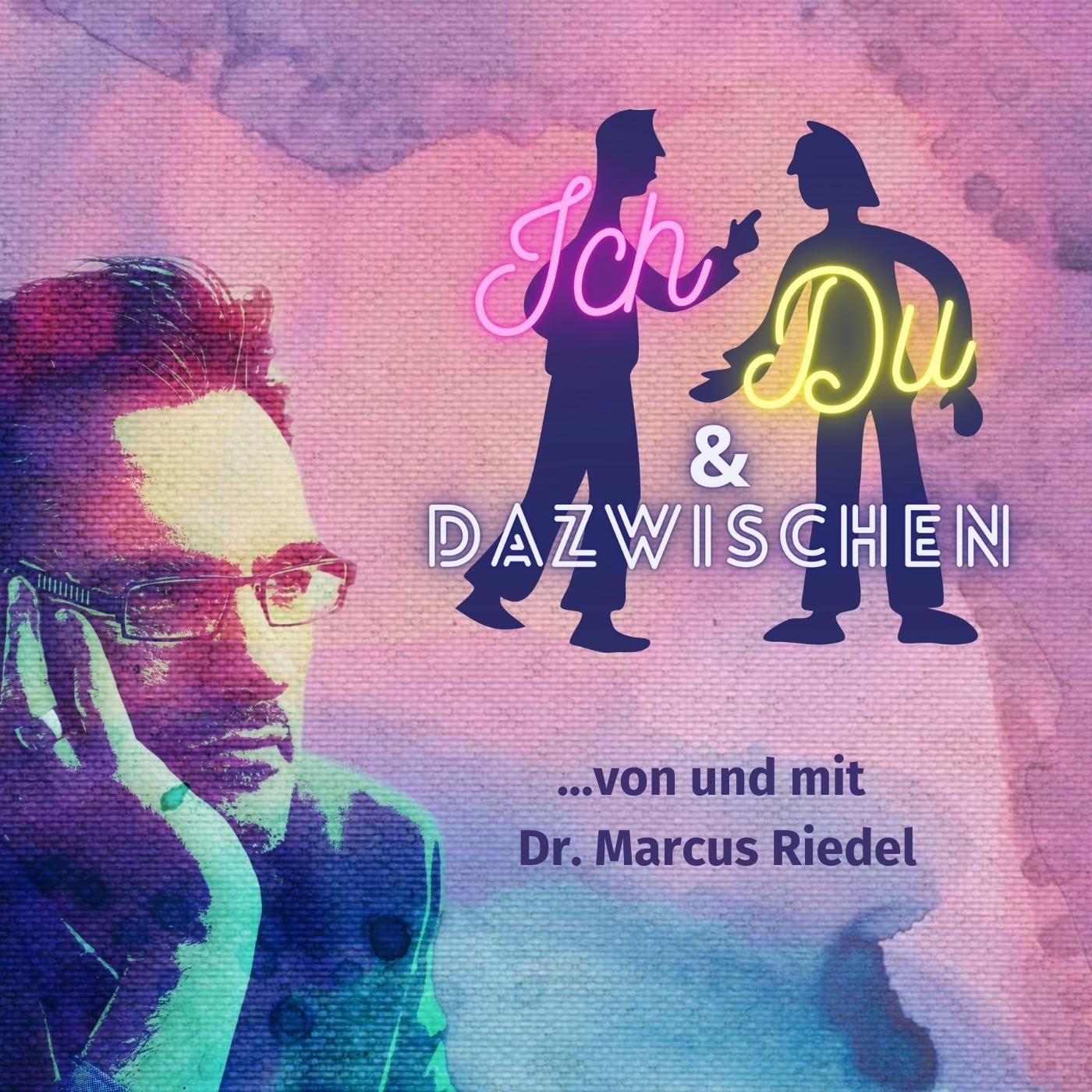 ICH & DU … und das DAZWISCHEN