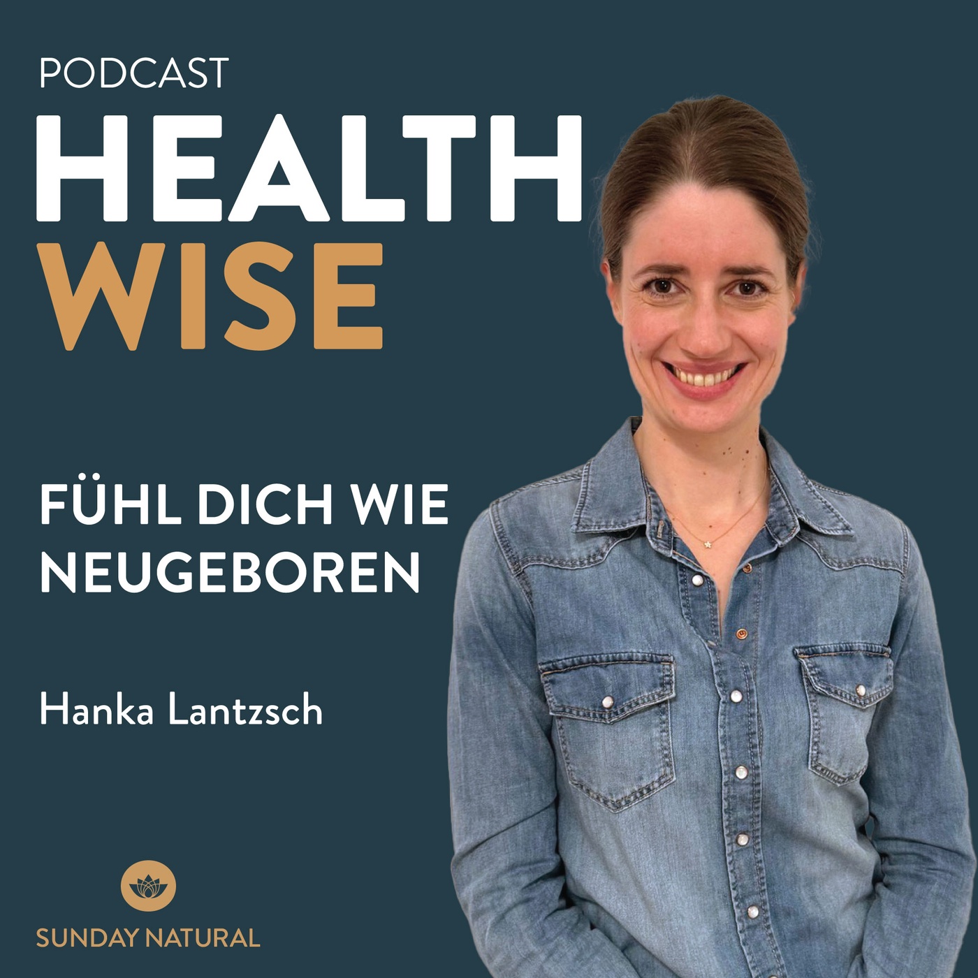 #062 Fühl dich wie neugeboren. Mit Dr. med. Hanka Lantzsch