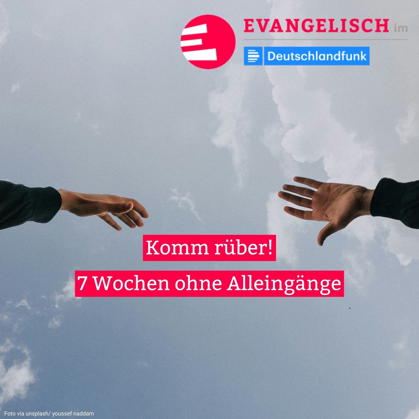 Komm rüber! 7 Wochen ohne Alleingänge