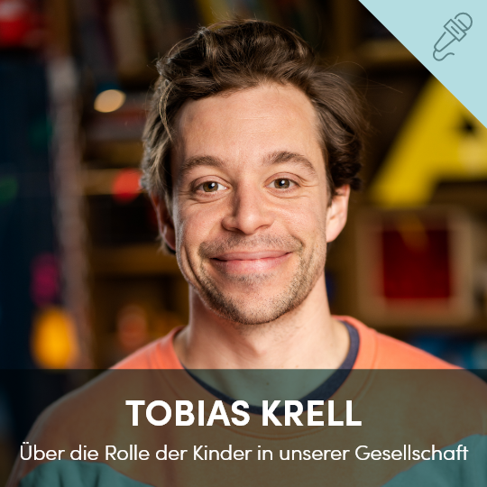 Tobias Krell über die Rolle der Kinder in unserer Gesellschaft und seine Verantwortung als Checker Tobi