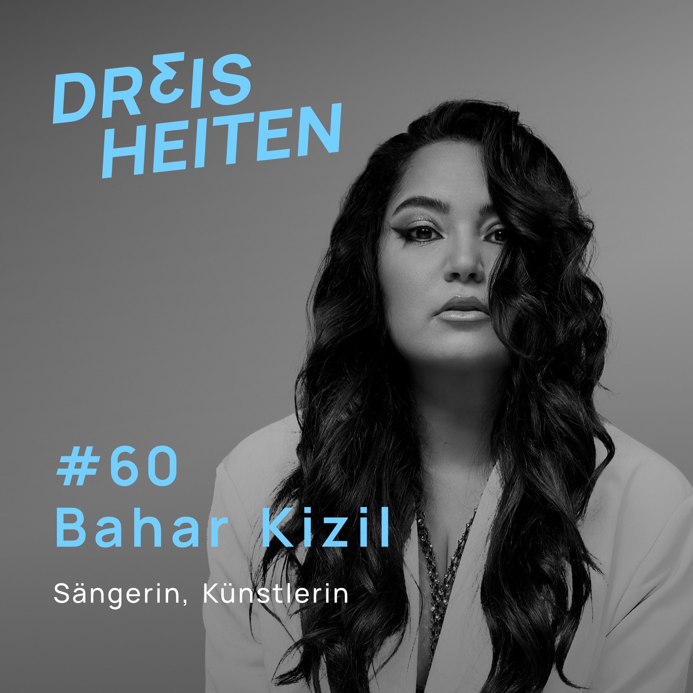 #60 - Bahar Kizil - Sängerin, Künstlerin - Lebenserfahrung & Weisheiten