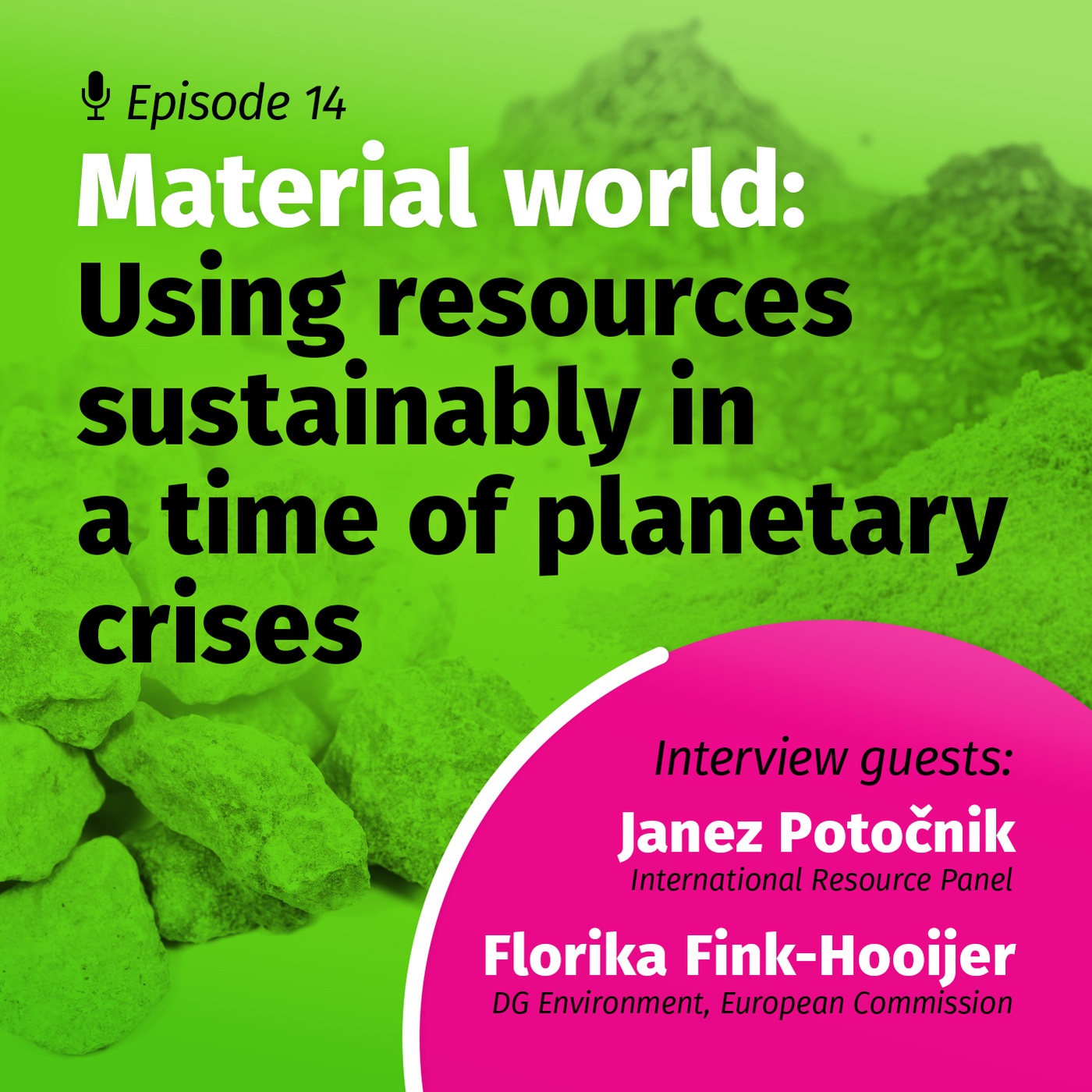 Material world: Using resources sustainably in a time of planetary crises
