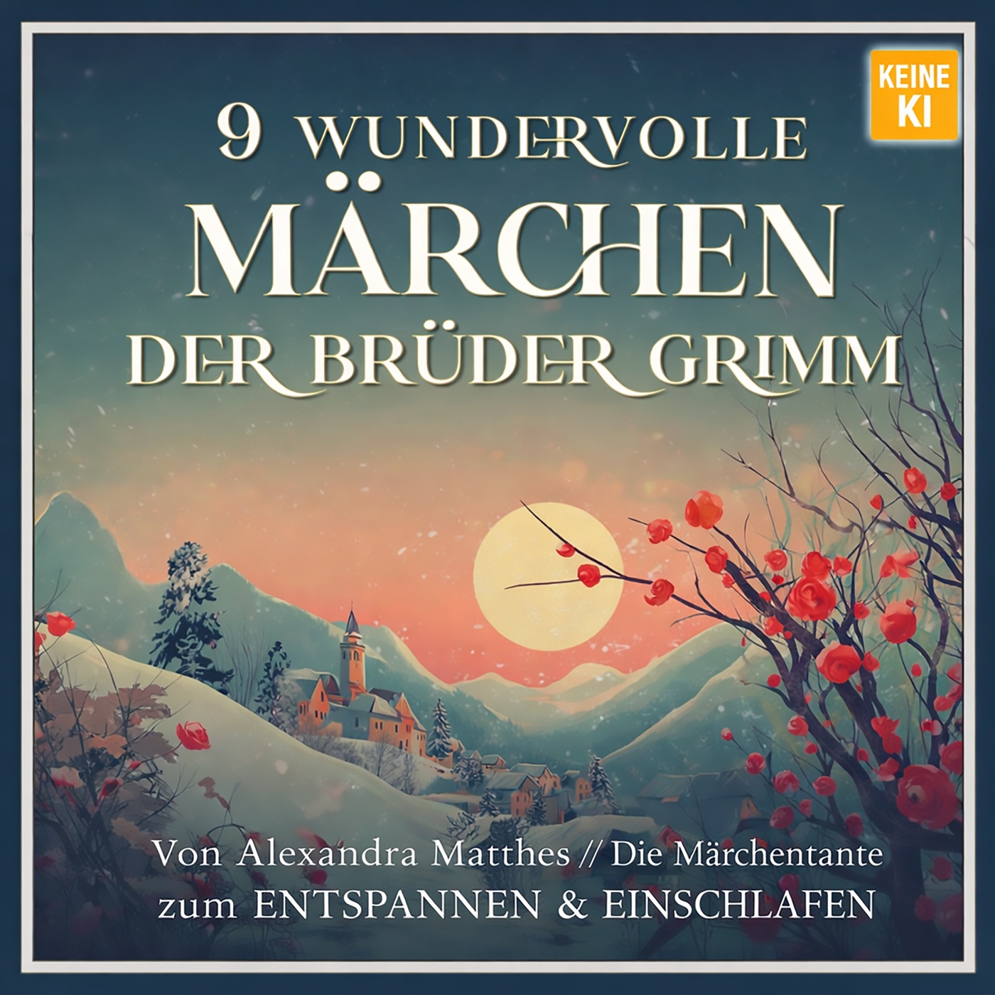 Die schönsten Märchen der Brüder Grimm, TEIL 1 