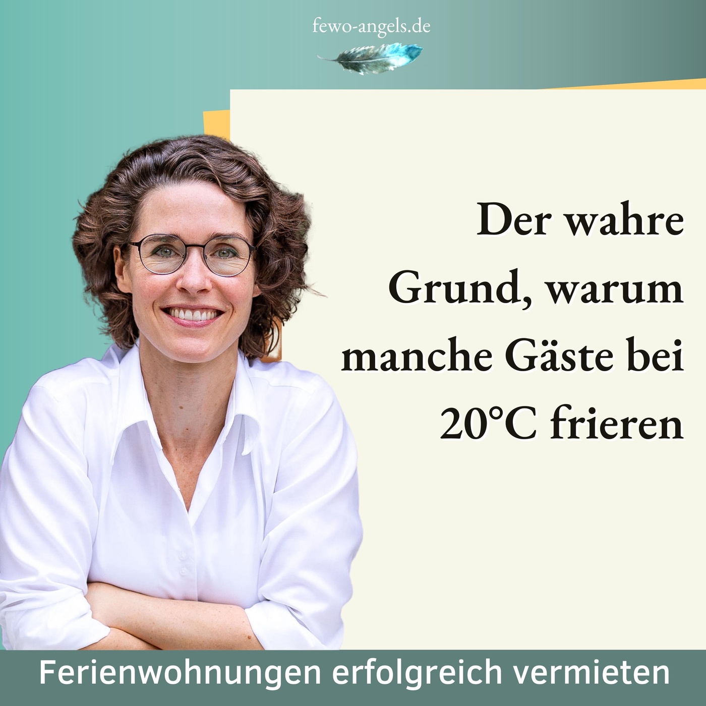 #34 Der wahre Grund, warum manche Gäste bei 20°C frieren