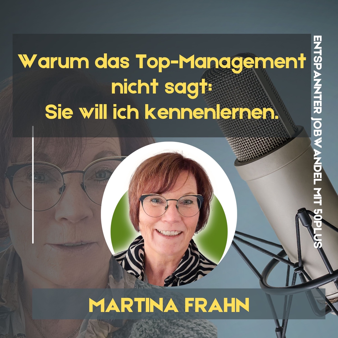 #129 - Warum das Top-Management nicht sagt: „Sie will ich kennenlernen“