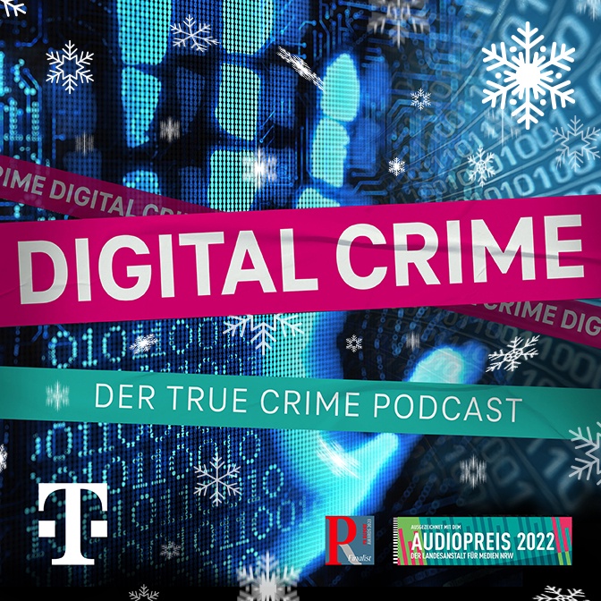 Digital Crime: Die spannendsten Geschichten im Rückblick!