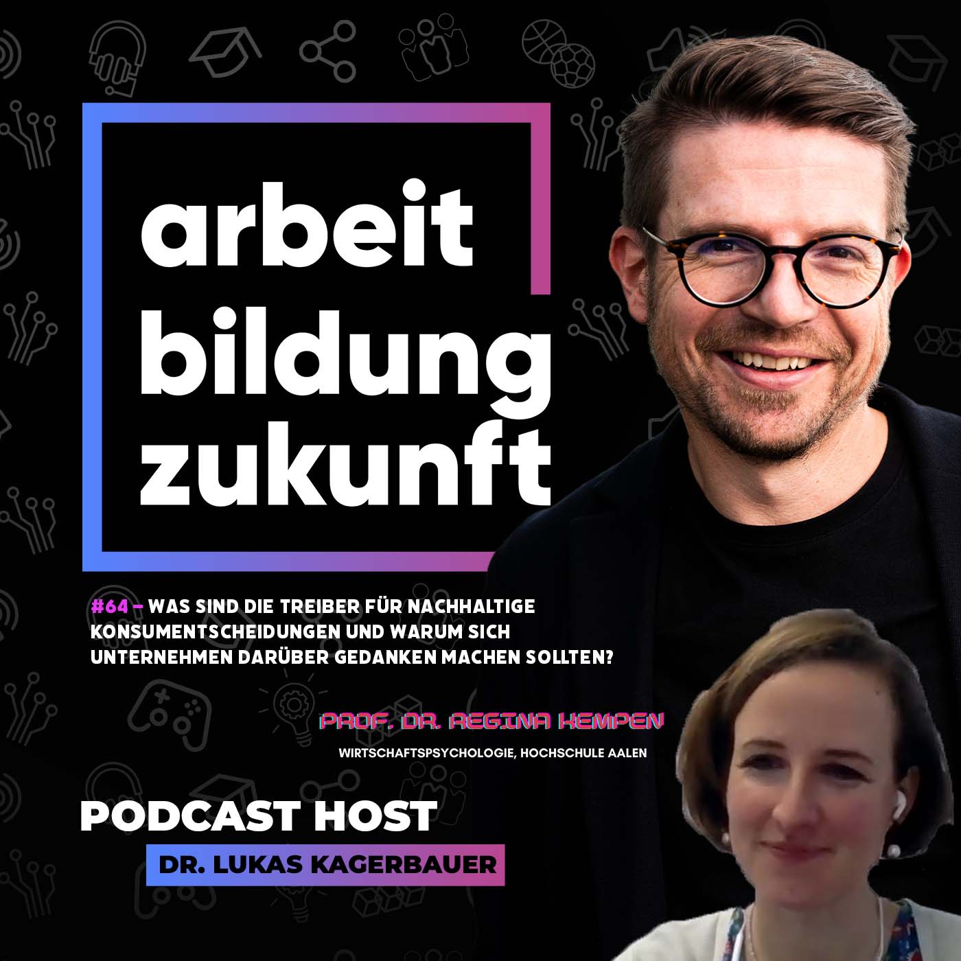 #64 - Was sind die Treiber für nachhaltige Konsumentscheidungen und warum sich Unternehmen darüber Gedanken machen sollten? | mit Prof. Dr. Regina Kempen, Hochschule Aalen