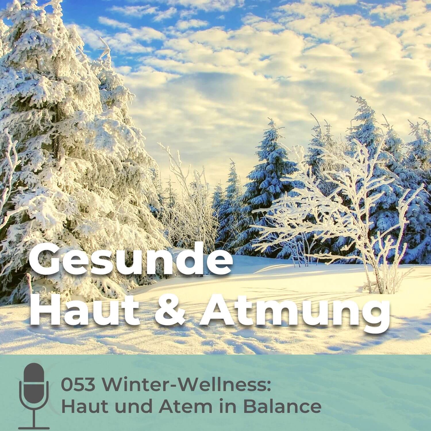 053 Winter-Wellness: Haut und Atem in Balance