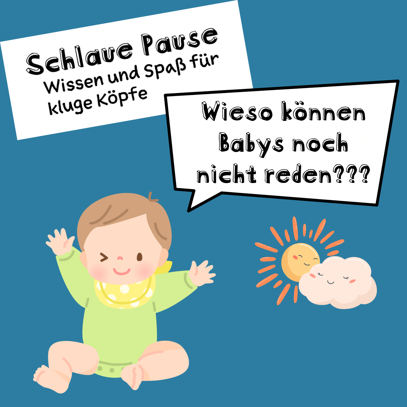 Wieso können Babys nicht sprechen?