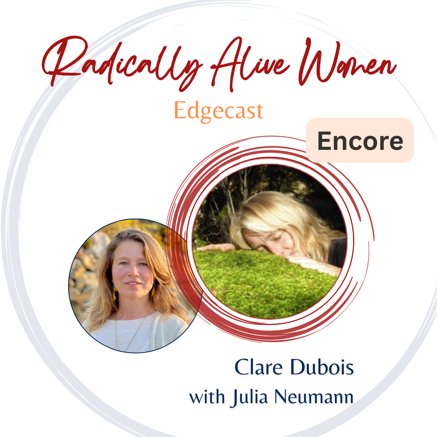 Encore: Radical Healing as a Consciousness Shift Issue for Humanity - Clare Dubois, with Julia Neumann