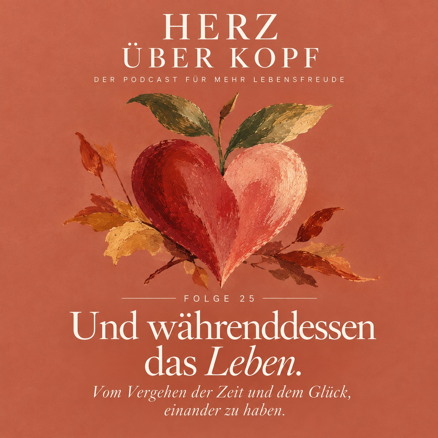Und währenddessen das Leben.