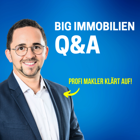 #28 - BIG Q&A: Profimakler deckt auf – Das musst du über Immobilien WIRKLICH wissen!
