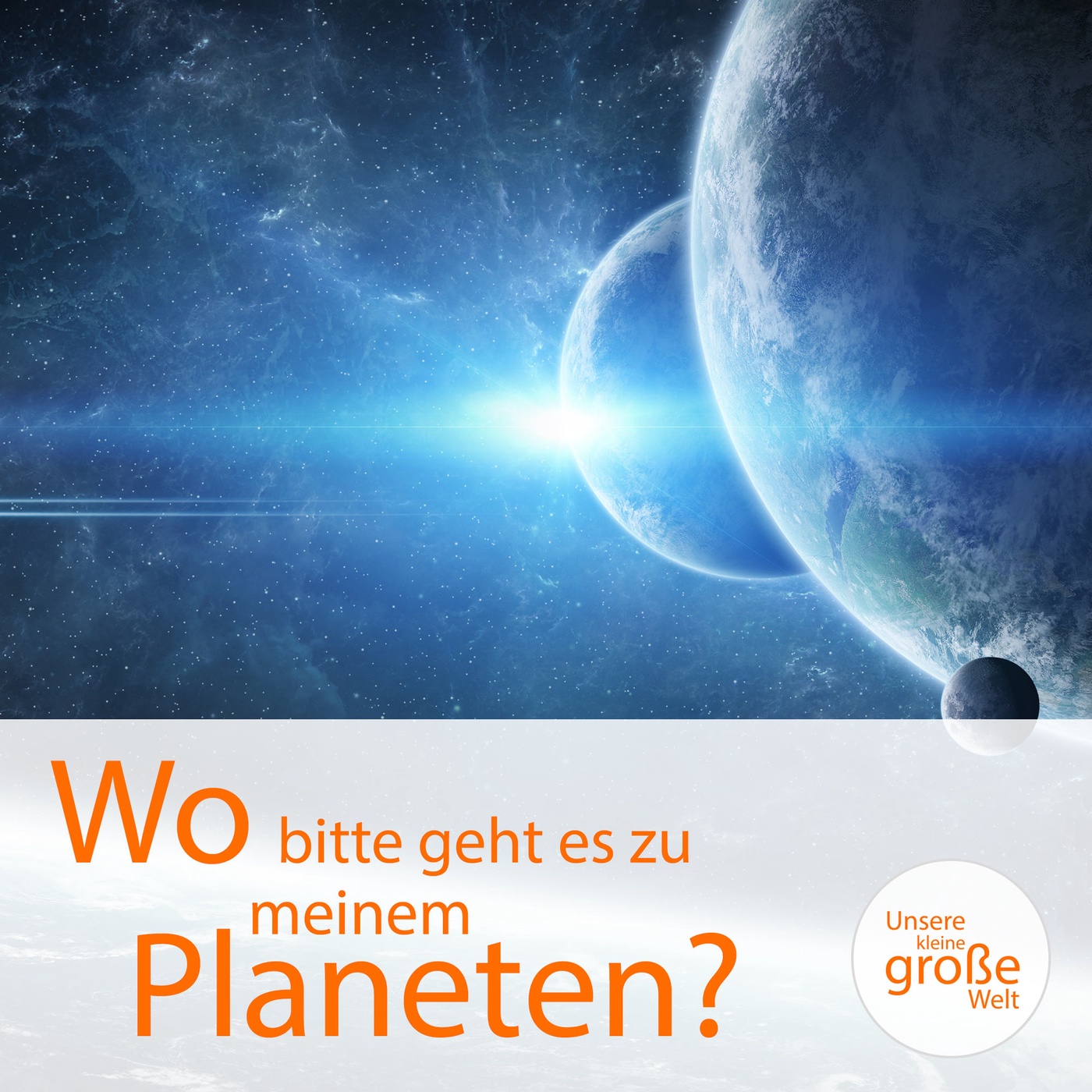 Wo bitte geht es zu meinem Planeten?