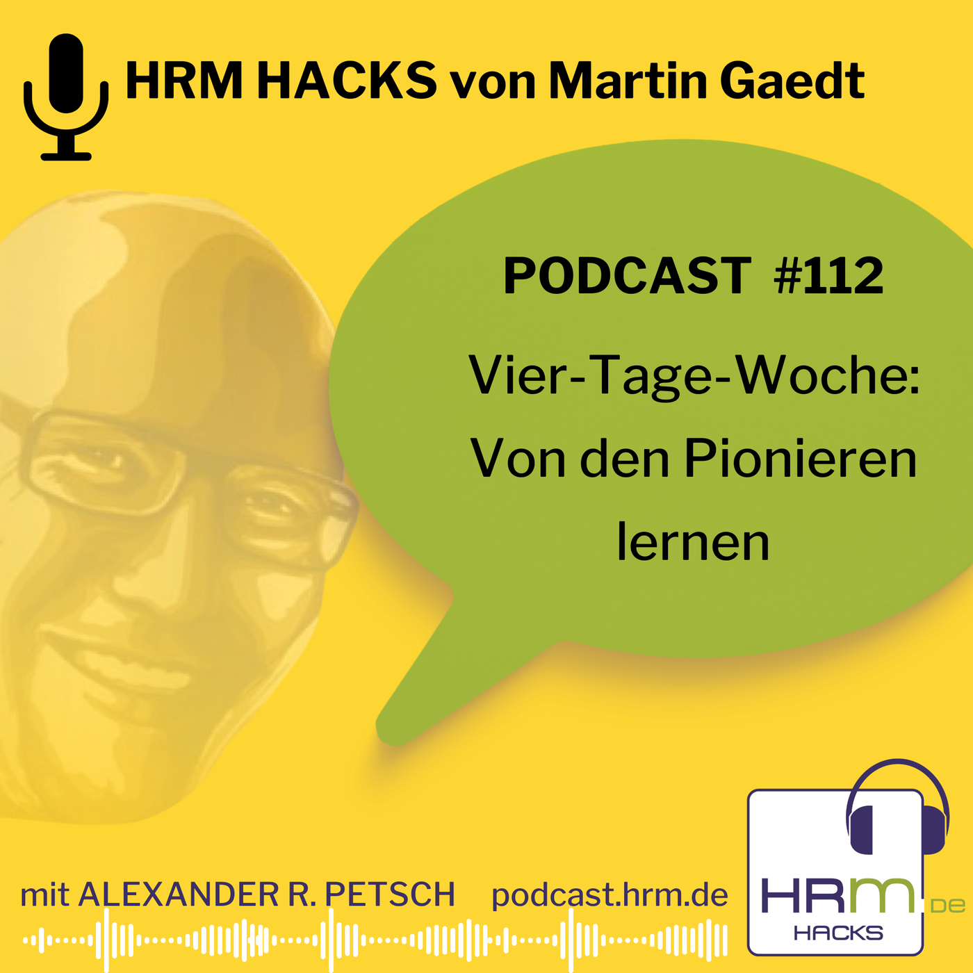 #112: 4-Tage-Woche: Von den Pionieren lernen mit Martin Gaedt