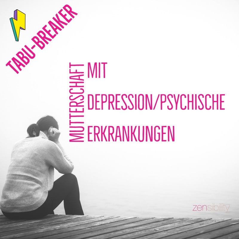 Mutterschaft & psychische Erkrankungen