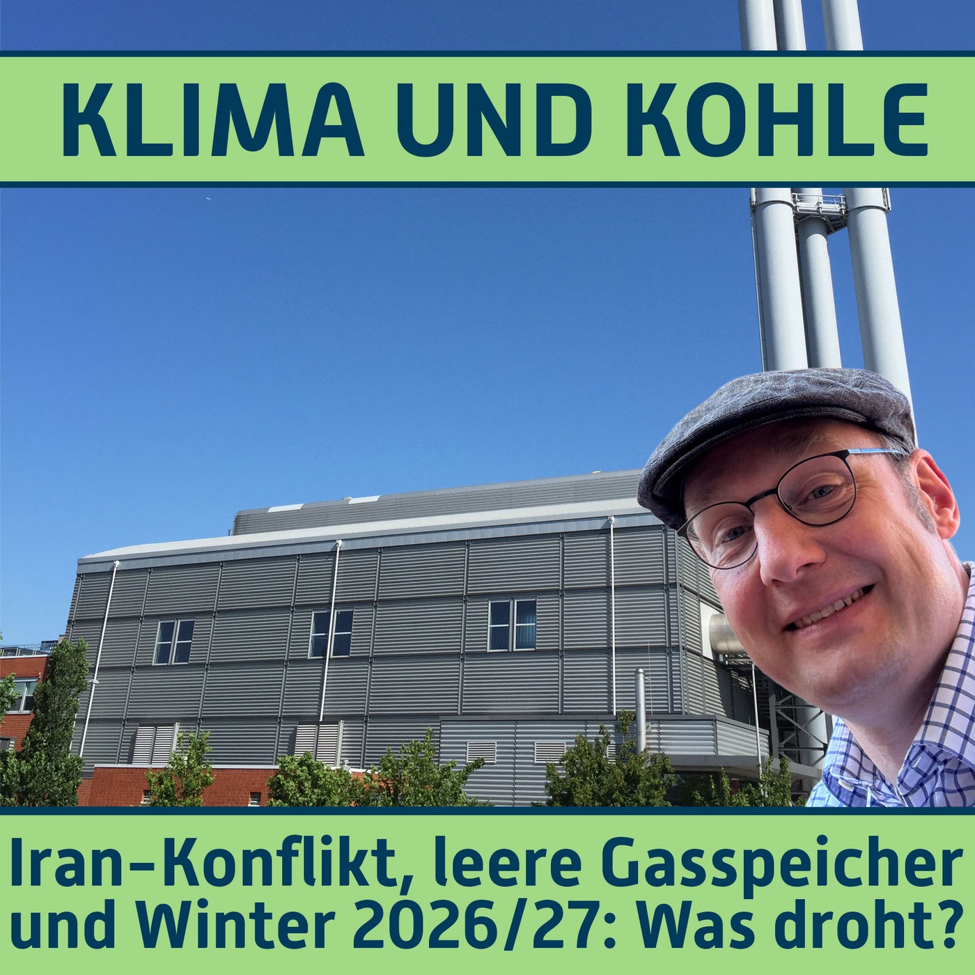 #216 Iran-Konflikt, leere Gasspeicher und Winter 2026/27: Was droht?