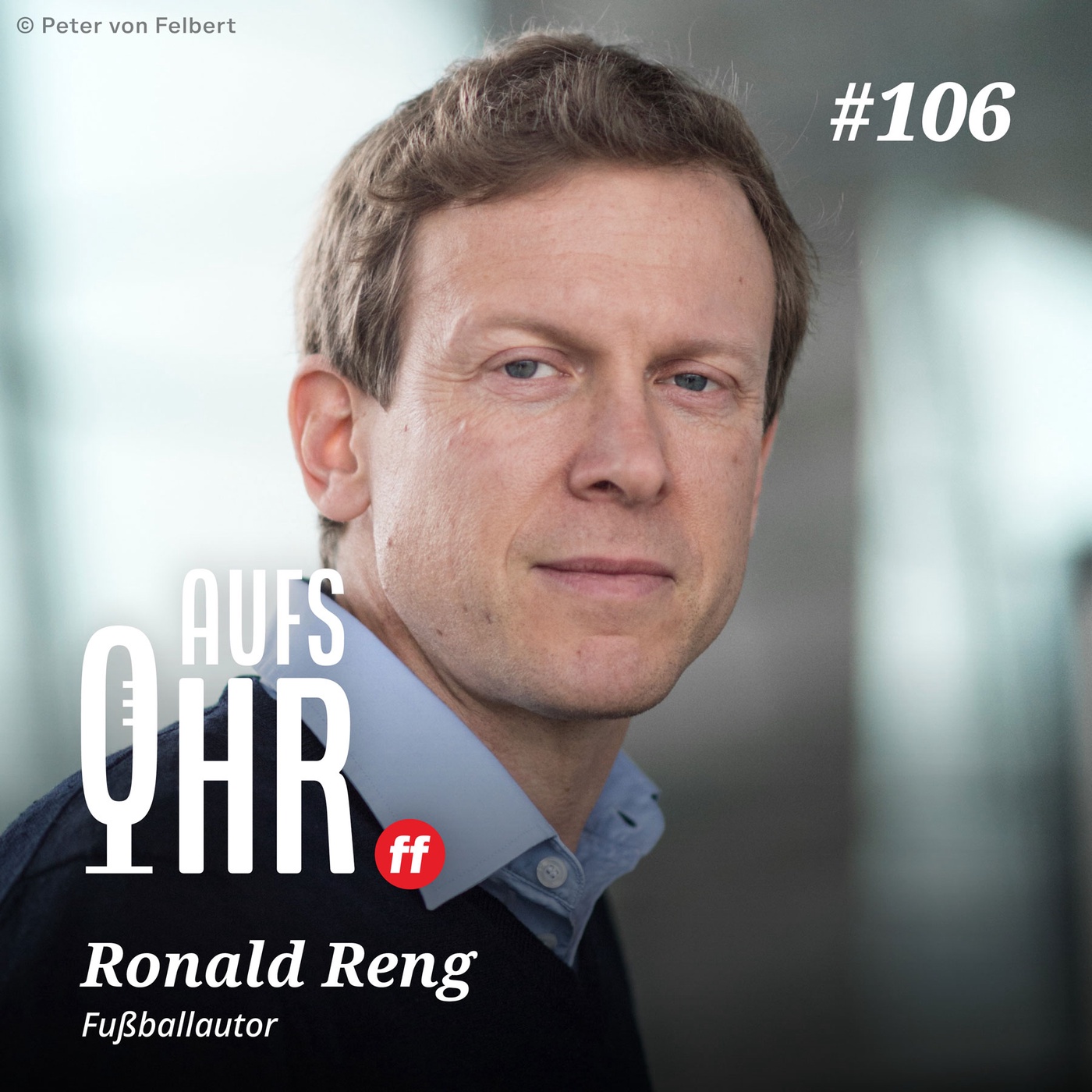 Ronald Reng im ff-Podcast: Was macht Fußball mit uns?