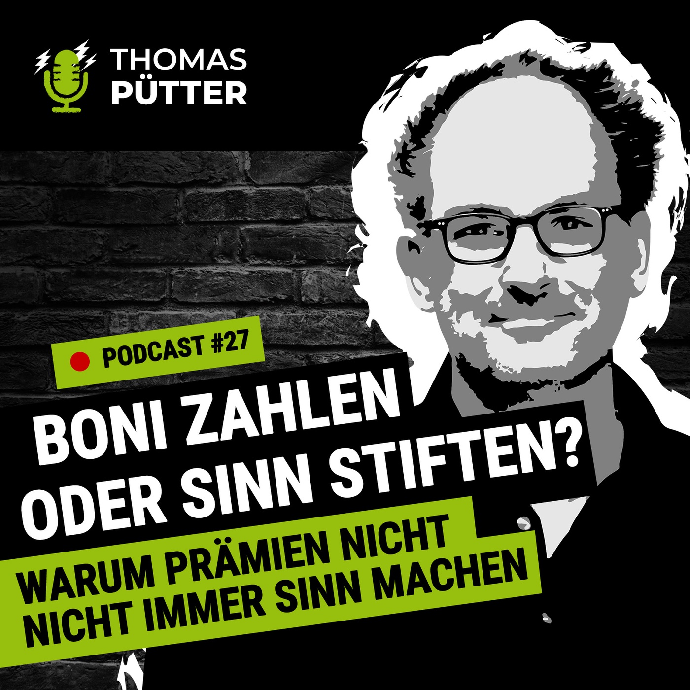 (27) Boni zahlen oder Sinn stiften? Warum Prämien nicht immer wirken!