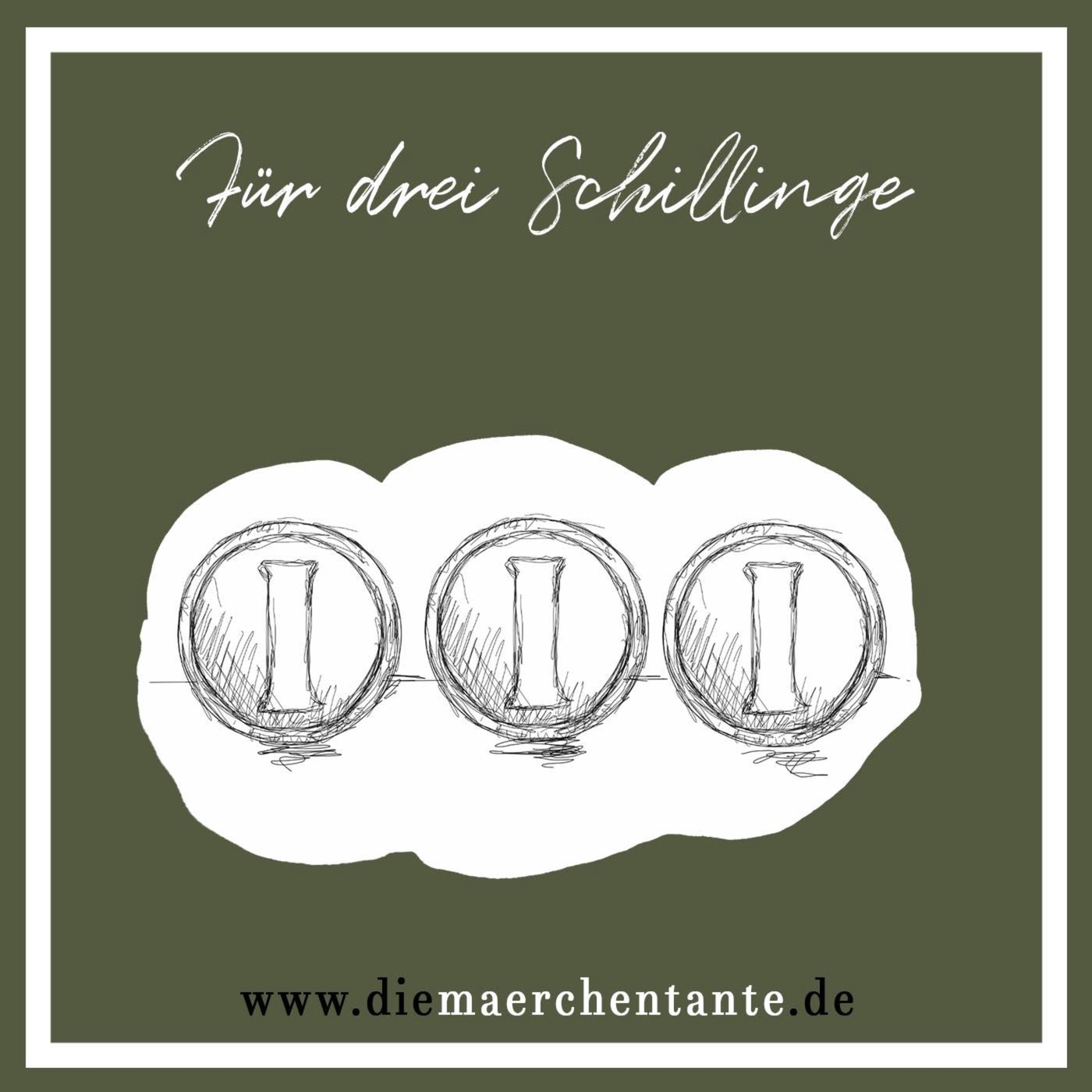 Für drei Schillinge