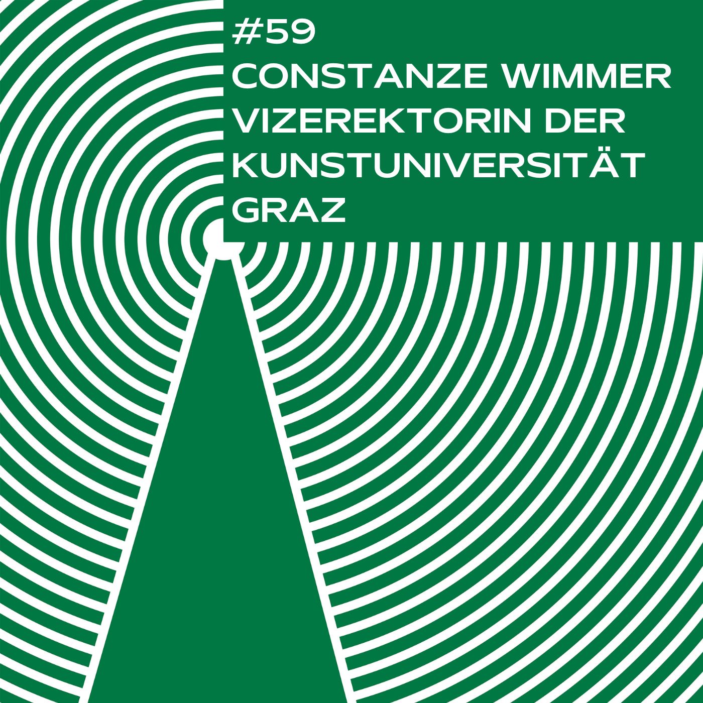 #59 - Constanze Wimmer – Vizerektorin der Kunstuniversität Graz