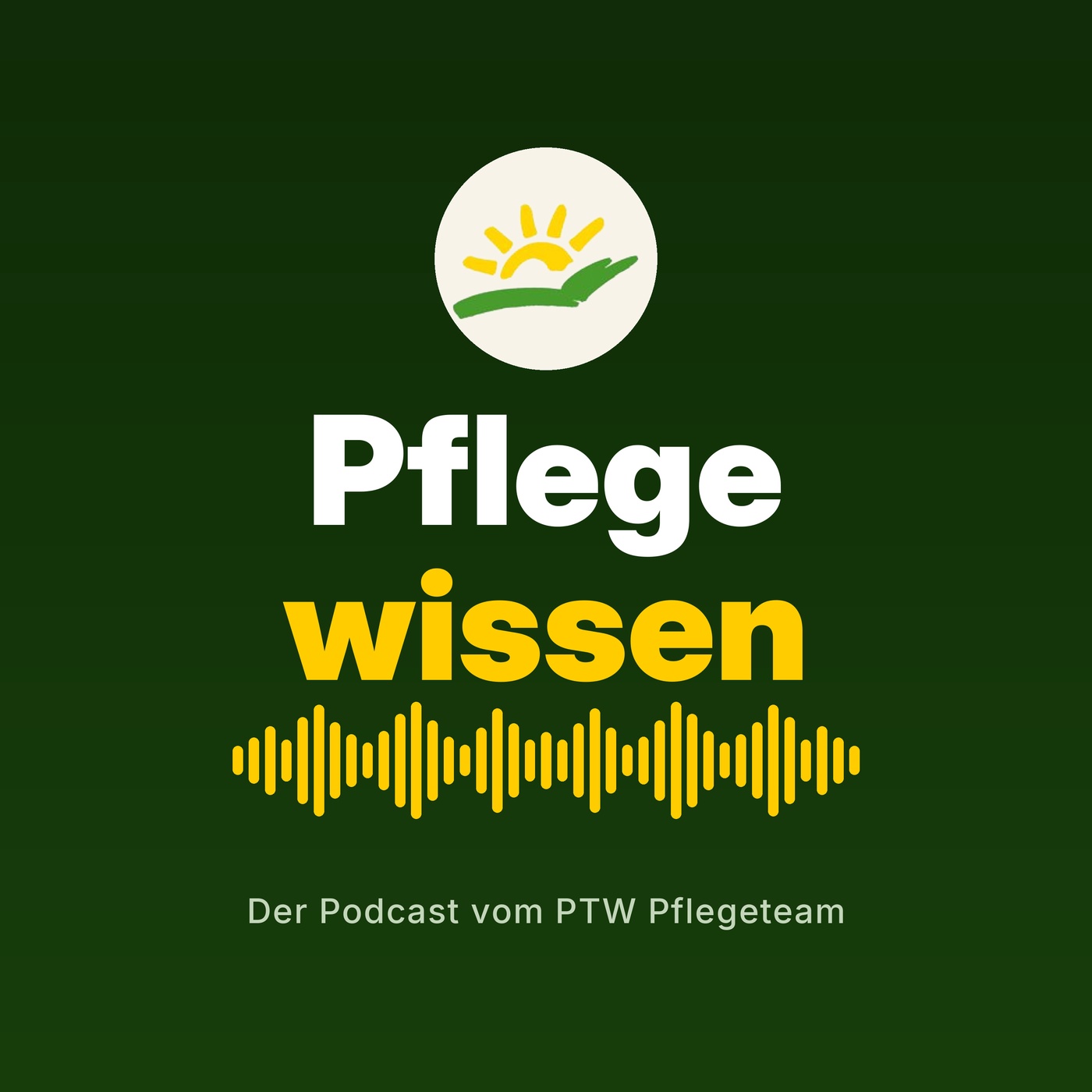 PTW Pflegewissen – der Podcast vom PTW Pflegeteam