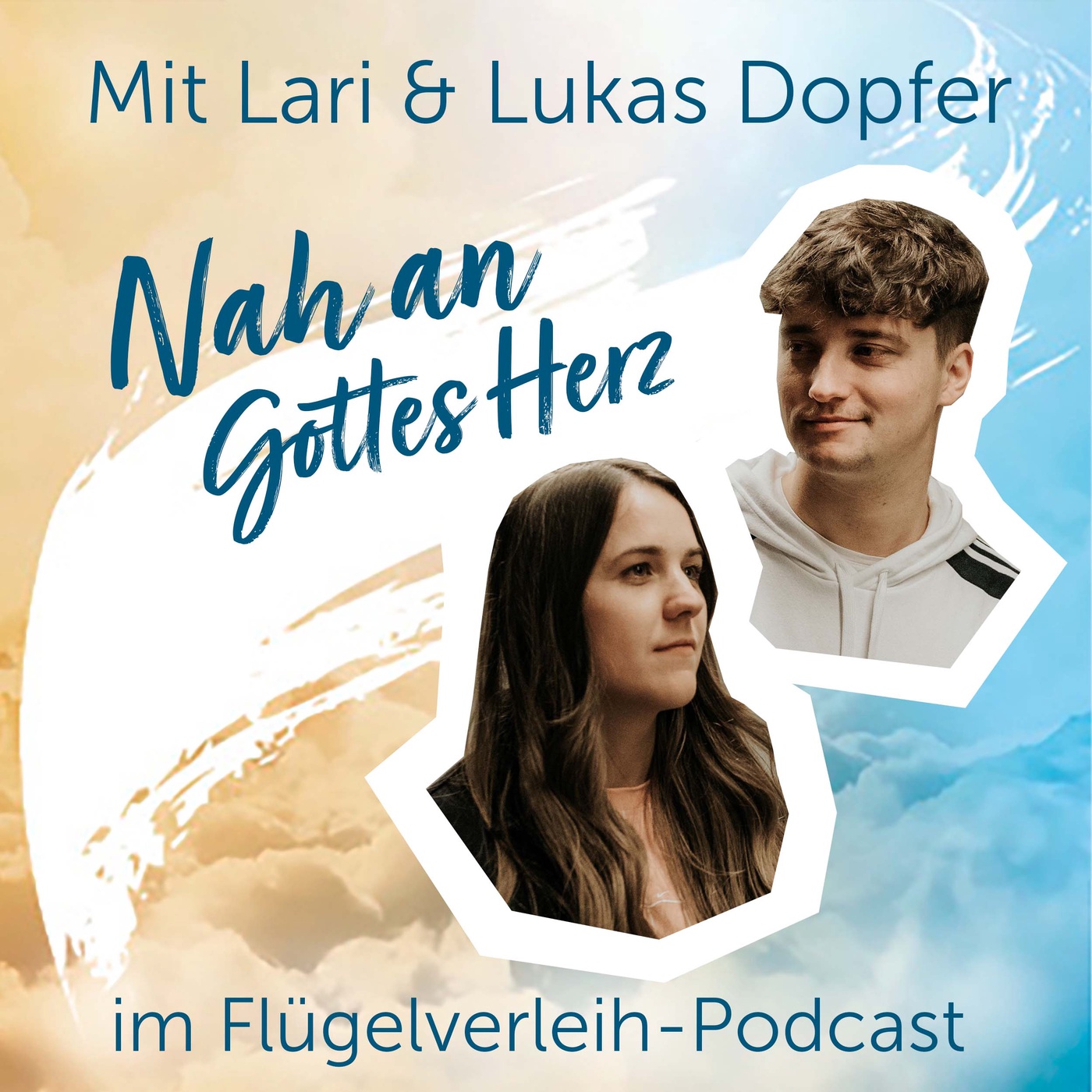 Nah an Gottes Herz – mit Lari & Lukas Dopfer