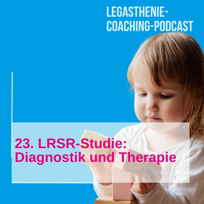 23. LRSR-Studie: Diagnostik & Therapie