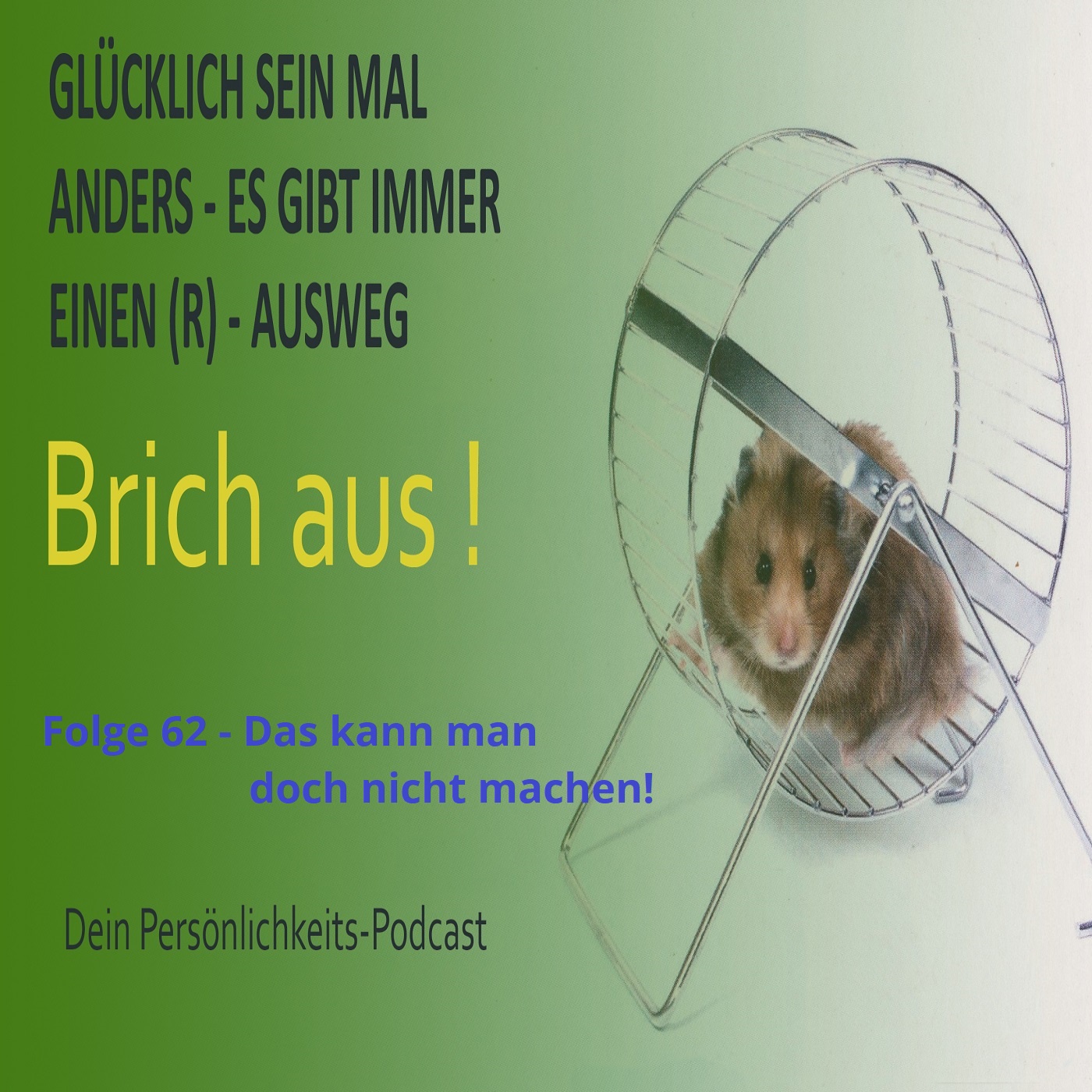 Folge 62 - Das kann man doch nicht machen!?