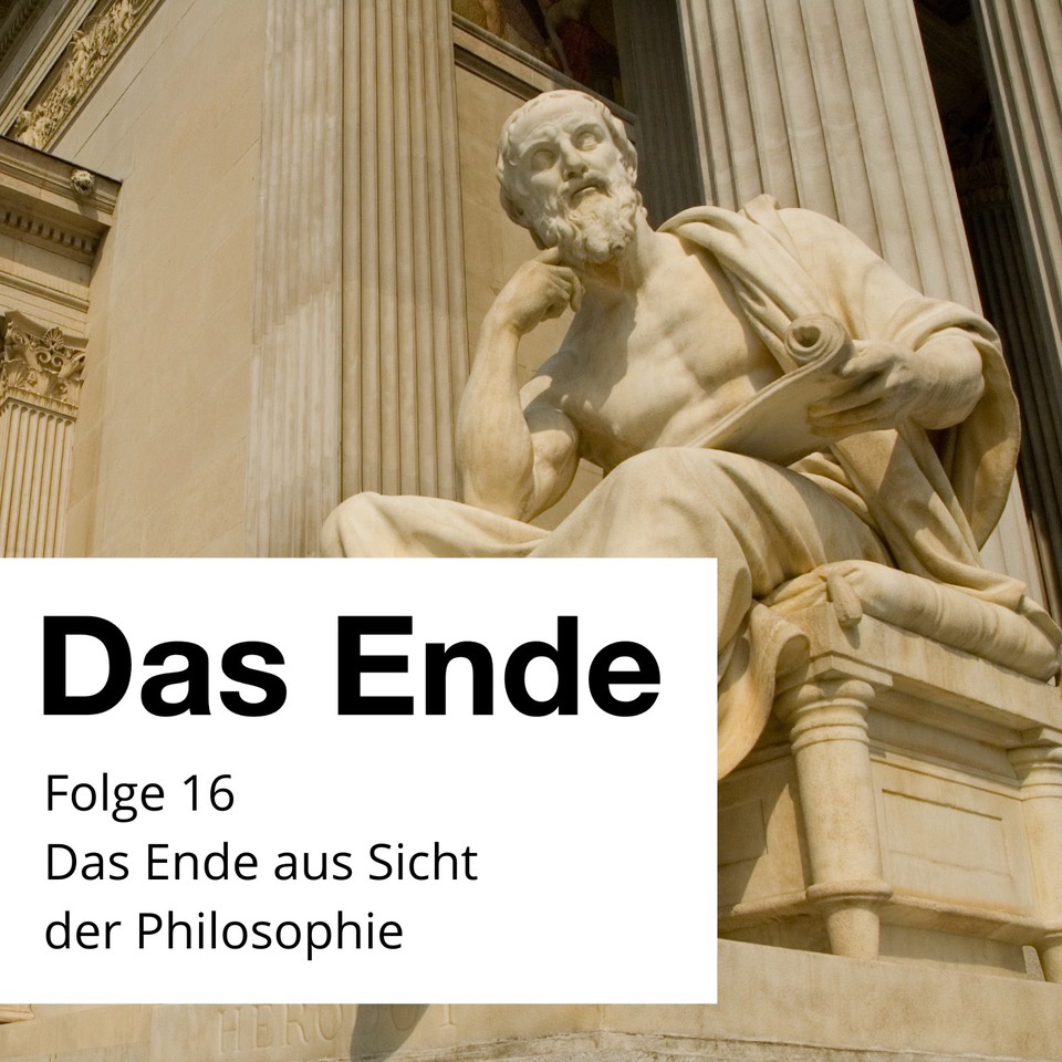 Das Ende aus Sicht der Philosophie