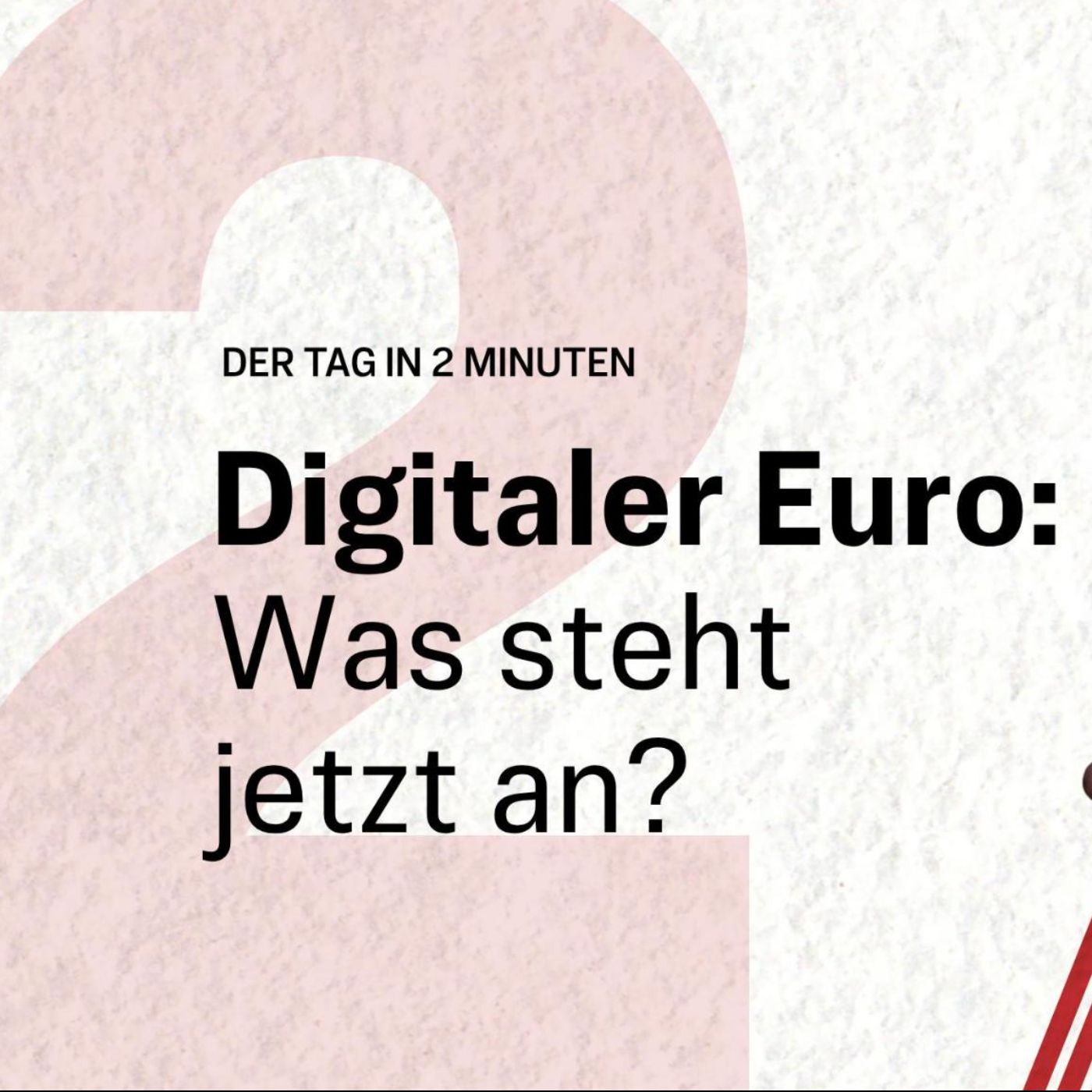 Digitales Geld für Europa – der Plan wird konkreter I Der Tag in 2 Minuten