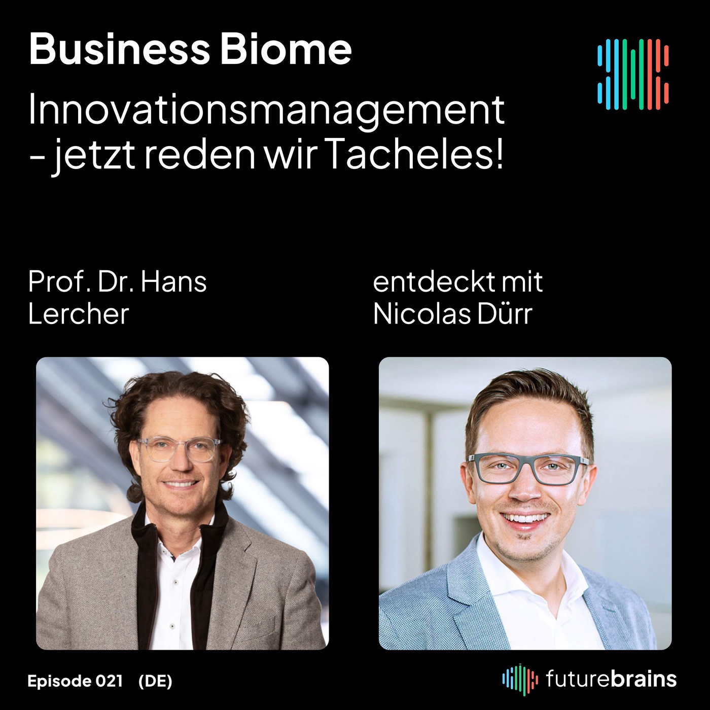 #21 Innovationsmanagement - jetzt reden wir Tacheles! mit Prof. Dr. Hans Lercher von der BIG Business Innovation GmbH