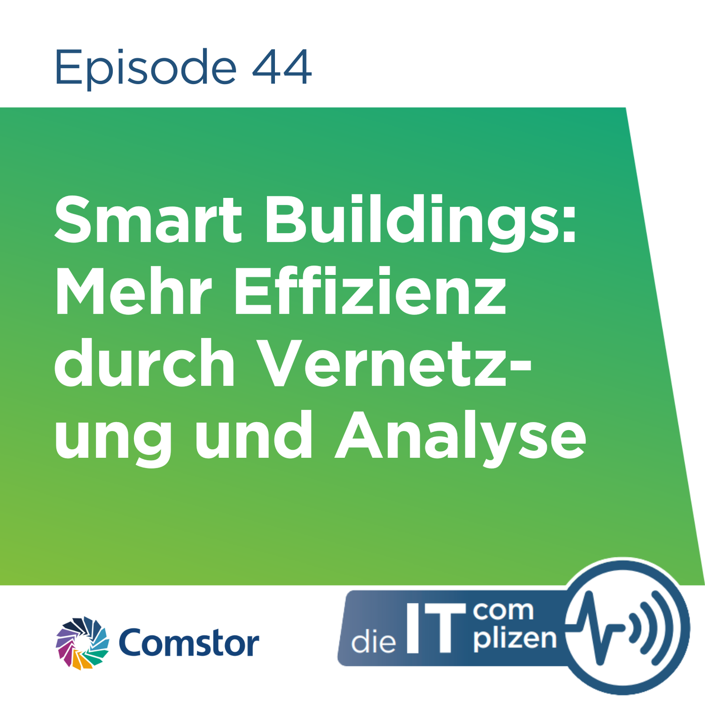 Smart Buildings: Mehr Effizienz durch Vernetzung und Analyse