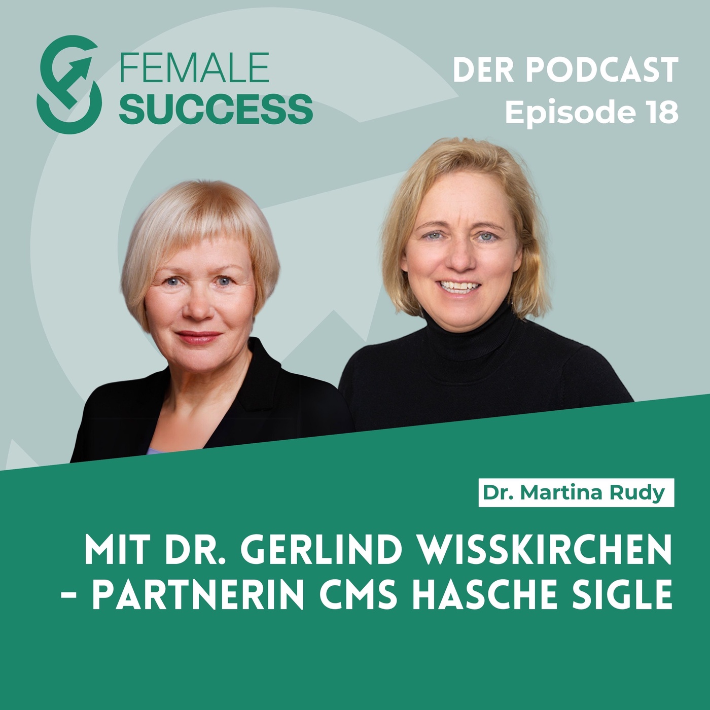 18 - Mit Dr. Gerlind Wisskirchen, Partnerin CMS Hasche Sigle