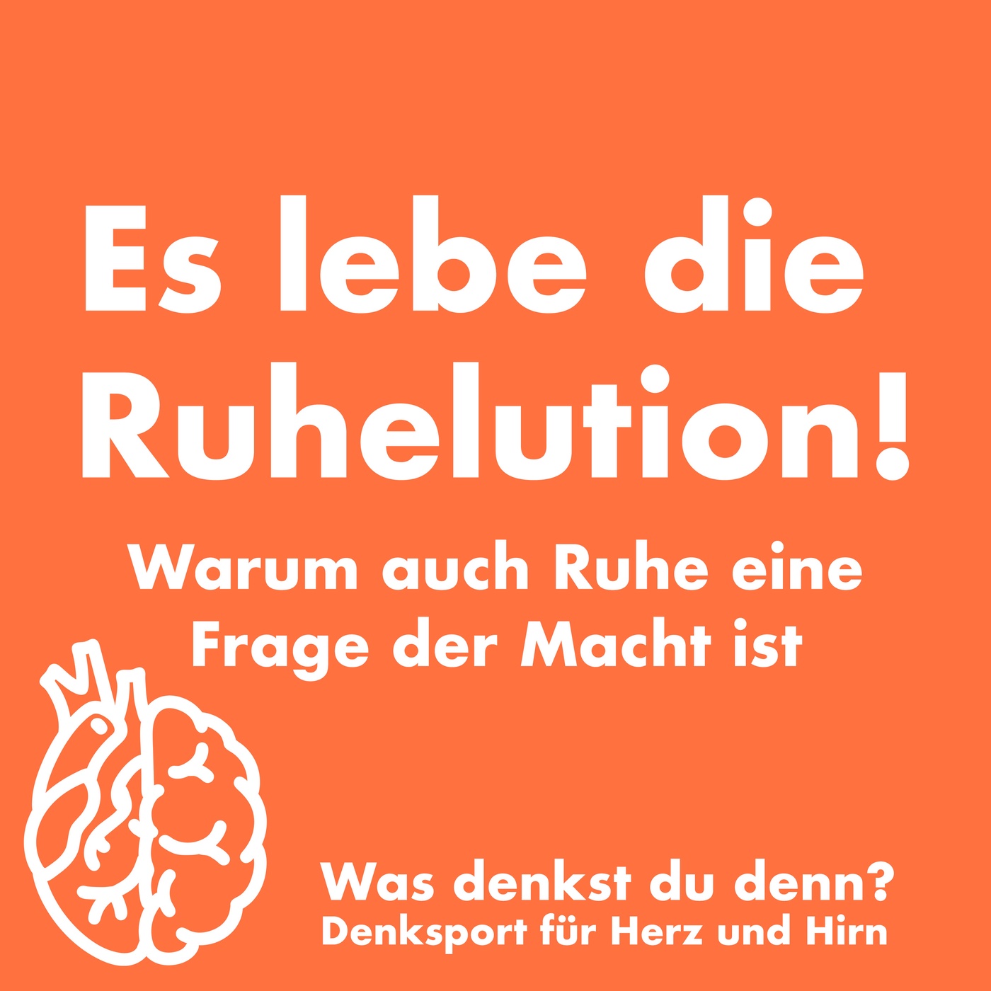 Es lebe die Ruhelution!
