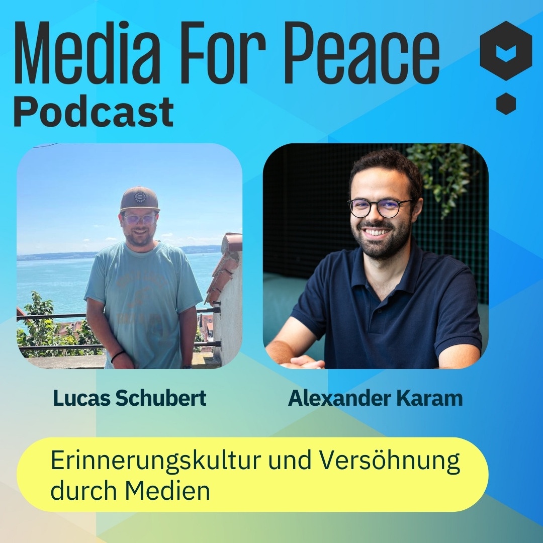 Media for Peace #20 Erinnerungskultur und Versöhnung durch Medien